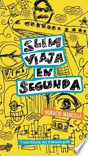 Slim Viaja En Segunda
