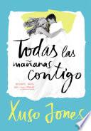 Todas Las Mañanas Contigo (coffee Love 2)