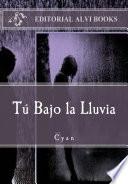 Tú Bajo La Lluvia