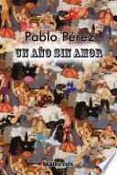 Un Año Sin Amor
