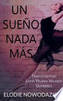 Un Sueño Nada Más