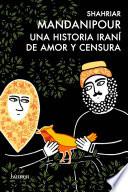 Una Historia Iraní De Amor Y Censura