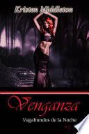 Venganza (vagabundos De La Noche, #3)