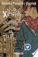 Xènia, #keepcalm I Fes Un Tuit