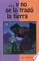 Y No Se Lo Trago La Tierra And The Earth Did Not Devour Him