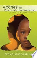 Aportes Del Pueblo Afrodescendiente