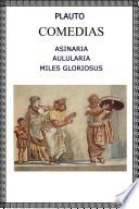 Asinaria Aulularia Miles Gloriosus
