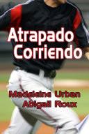 Atrapado Corriendo