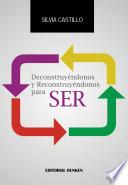 Deconstruyéndonos Y Reconstruyéndonos Para Ser
