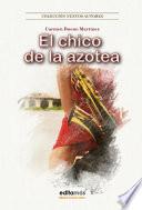 El Chico De La Azotea