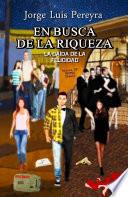 En Busca De La Riqueza