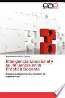 Inteligencia Emocional Y Su Influencia En La Práctica Docente