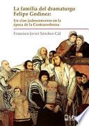 La Familia Del Dramaturgo Felipe Godinez