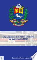 Ley Orgánica Del Poder Electoral De Venezuela Lope (2002)