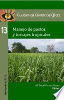 Manejo De Pastos Y Forrajes Tropicales