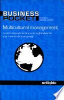 Multicultural Management. La Comunicación En La Era De La Globalización