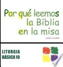 Por Qué Leemos La Biblia En La Misa