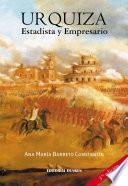 Urquiza. Estadista Y Empresario
