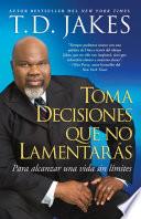 libro Toma Decisiones Que No Lamentarás (making Grt Decisions; Span) disponible para descarga libro Toma Decisiones Que No Lamentarás (making Grt Decisions; Span)