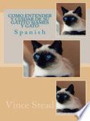 libro Como Entender Y Cuidar De Su Gatito Siames Y Gato