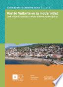 libro Puerto Vallarta En La Modernidad: Una Visión Urbanística Desde Diferentes Disciplinas