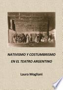 libro Nativismo Y Costumbrismo En El Teatro Argentino