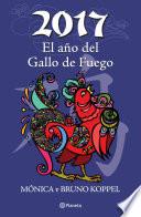 libro 2017 El Año Del Gallo De Fuego
