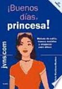 libro ¡buenos Días, Princesa!