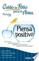 libro Caldo De Pollo Para El Alma: Piensa Positivo