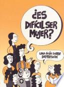 libro Es Dificil Ser Mujer? / Is It Difficult Being A Woman?