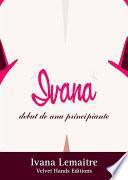 libro Ivana Debut De Una Principiante