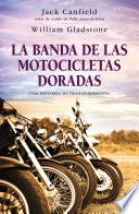 libro La Banda De Las Motocicletas Doradas