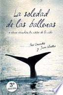 La Soledad De Las Ballenas