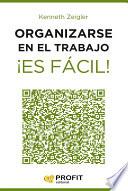 libro Organizarse En El Trabajo ¡es Fácil!