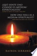 libro ¿qué Siente Uno Cuando Es Médium/espiritualista? / How One Feels As A Medium Spiritualist?