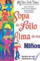 libro Sopa De Polla Para El Alma De Los Ninos / Chicken Soup For The Kid S Soul