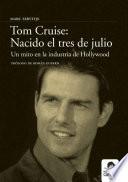 libro Tom Cruise: Nacido El Tres De Julio