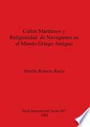 Cultos Marítimos Y Religiosidad De Navegantes En El Mundo Griego Antiguo