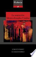 libro Historia Mínima De La Migración México Estados Unidos