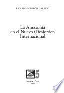 libro La Amazonía En El Nuevo (des)orden Internacional