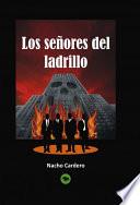 Los Señores Del Ladrillo