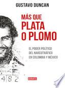 libro Más Que Plata O Plomo