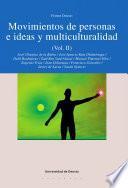 Movimientos De Personas E Ideas Y Multiculturalidad   Vol. Ii