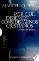 libro Por Qué Debemos Considerarnos Cristianos