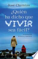 libro ¿quién Ha Dicho Que Vivir Sea Fácil?