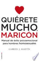 libro Quiérete Mucho, Maricón