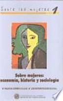 libro Sobre Mujeres: Economía, Historia Y Sociología