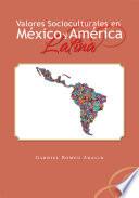 libro Valores Socioculturales En Mexico Y America Latina