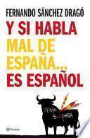 Y Si Habla Mal De España…es Español