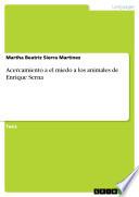 Acercamiento A El Miedo A Los Animales De Enrique Serna